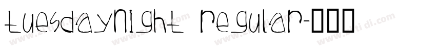 TuesdayNight Regular字体转换